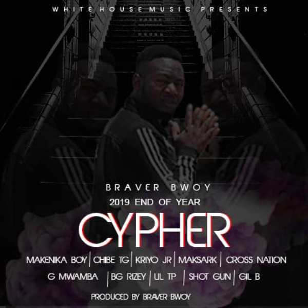 Braver Bwoy 2019 End of the Year Cypher ft Various Artists