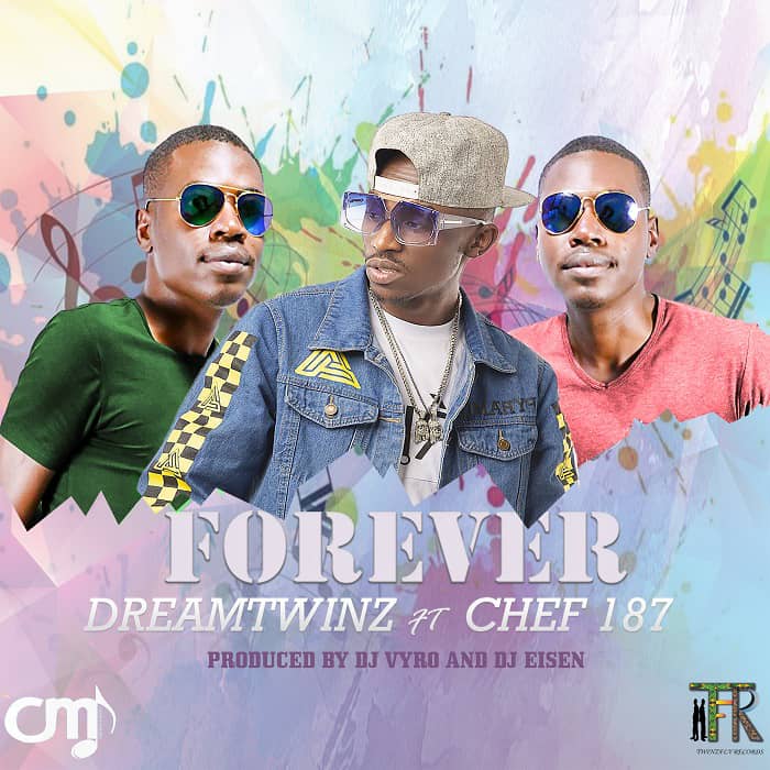 Dreamtwinz ft Chef 187 – Forever [Prod by Dj VyR0 and Dj Eisen]