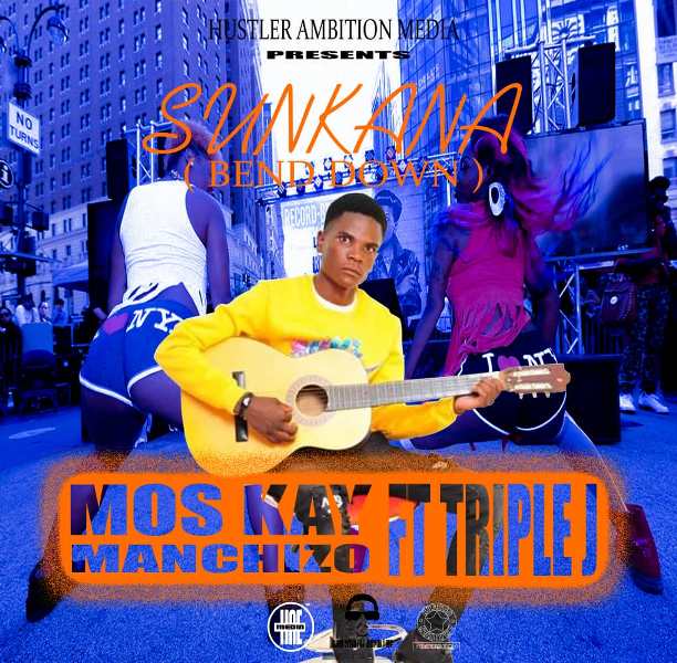 Mos Kay Ft Triple J – Sunkana (Bend Down)