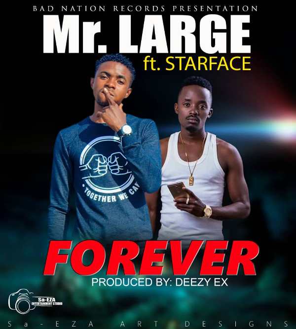Mr Large ft Starface – Forever