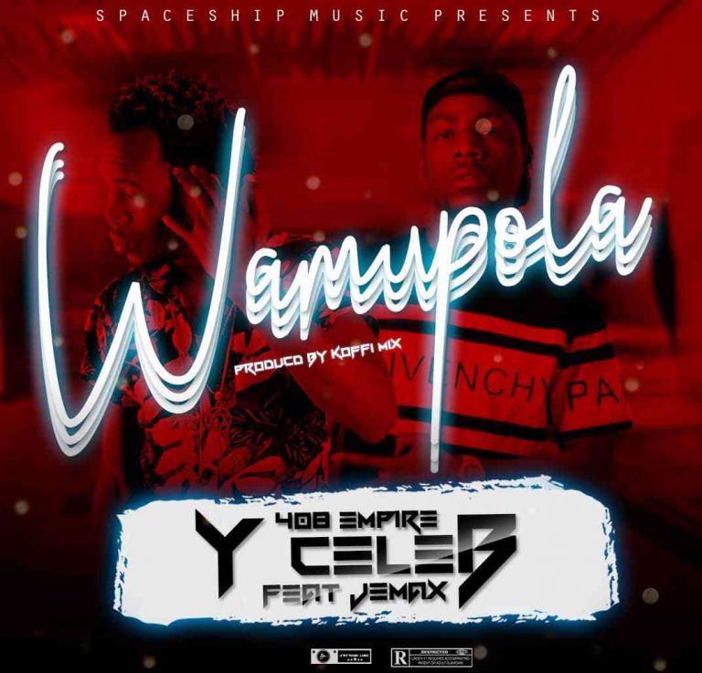 Y Celeb Ft Jemax – Wamupola (Prod By Koffi Mix)