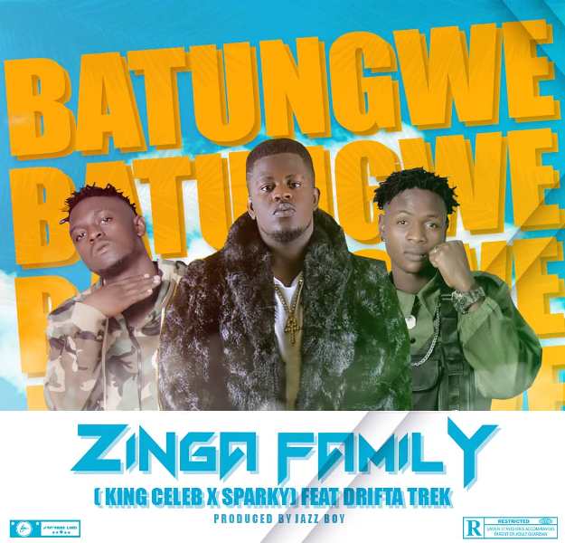 Zinga Family ft Drifta Trek – Batungwe