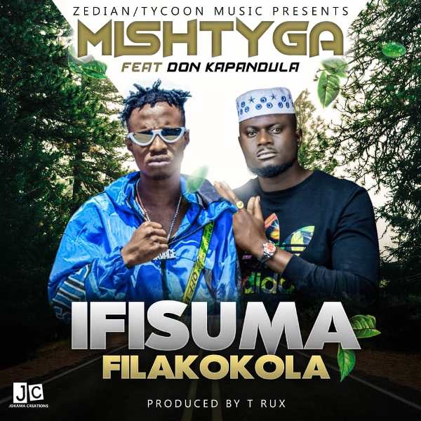 Mishtyaga ft Don kapandula – Ifisuma filakokola
