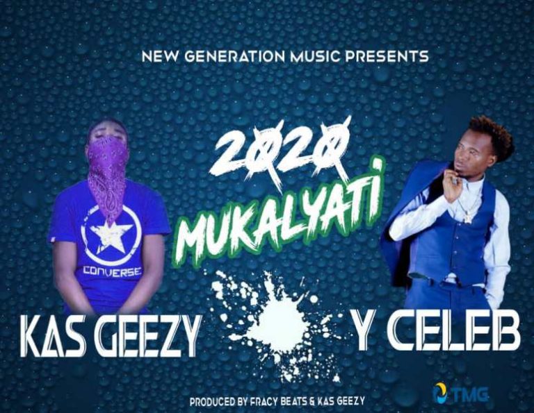 Kas Geezy x 408 Empire (Y Celeb) – 2020 Mukalyati