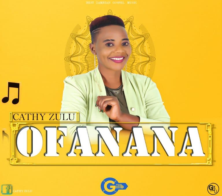 GOSPEL: Cathy Zulu – Ofanana
