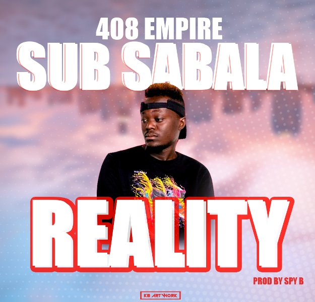 408 Empire (Sub Sabala) – Reality (Prod By Spy B3atz}