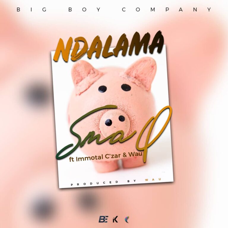 SmaQ ft Immortal C’zar & Wau – Ndalama