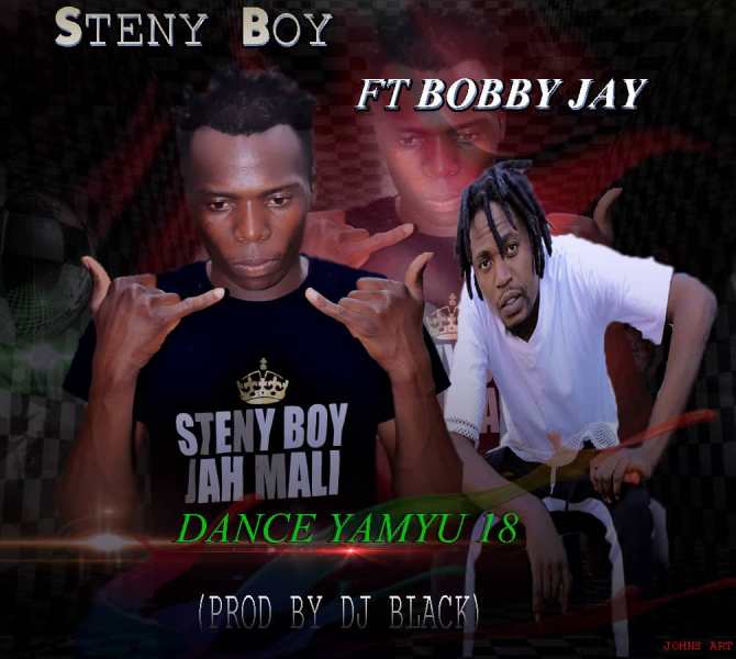 Steny Boy ft Bobby Jay – Dance Yamu 18