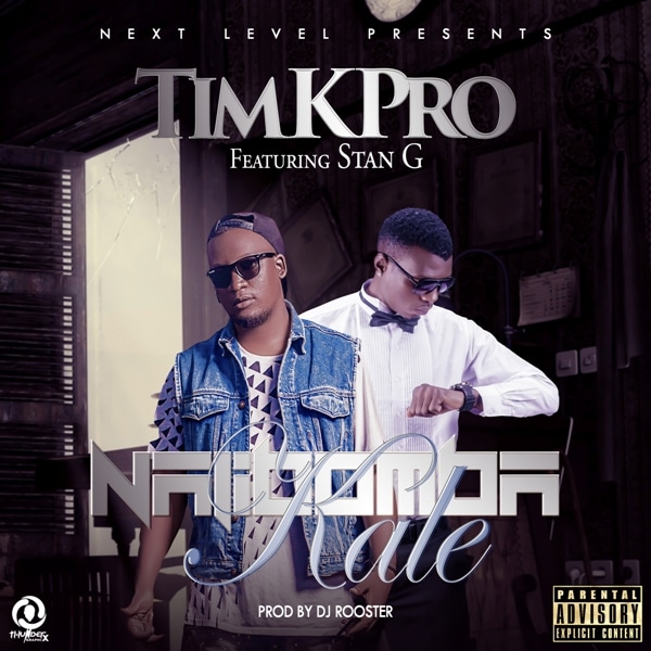 Tim K Pro ft Stan Gee – Nalibomba Kale  (Prod By Dj Rooster)