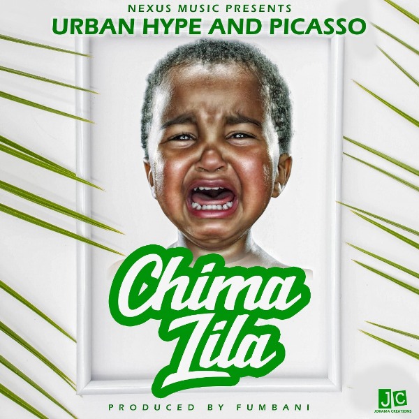 Urban Hype & Picasso – Chima lila (prod By Fumbani)