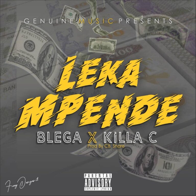 Blega ft Killa C – Leka Mpende (Prod. CB. Snare)