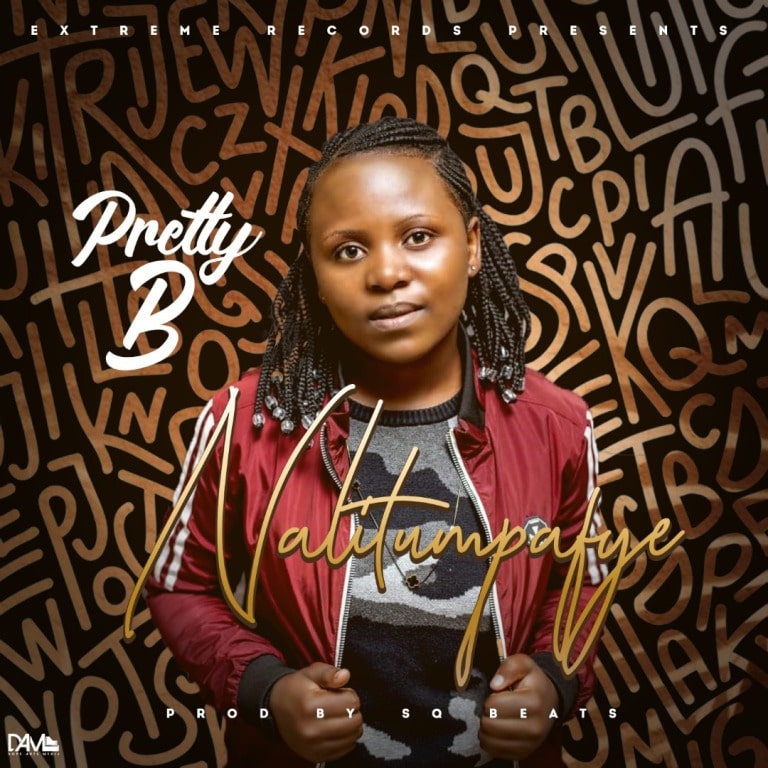 Pretty B – Nalitumpafye [Pro By SQ Beats]