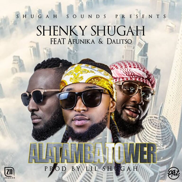 Shenky Ft Afunika x Dalisoul – Alatamba Tower