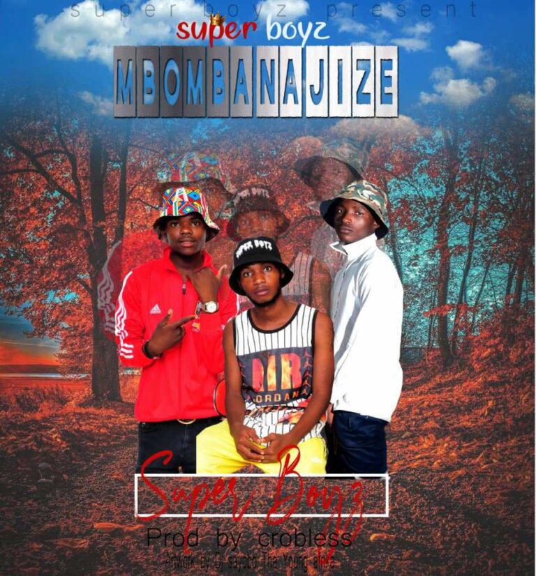 Super Boyz – Mbomba Na Jize