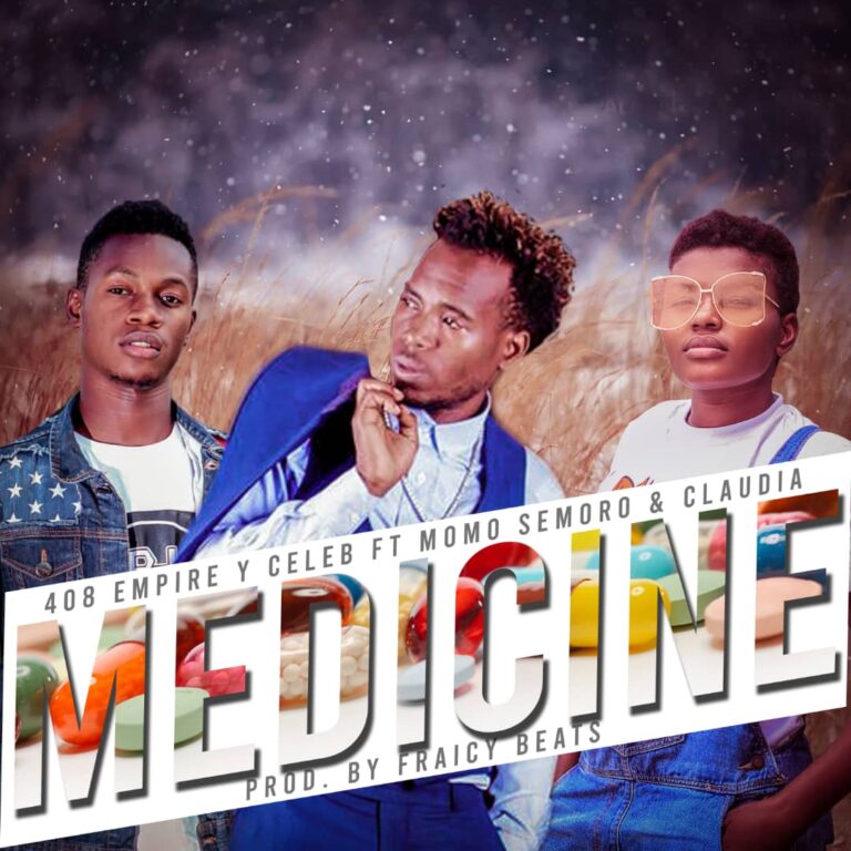 Y Celeb (408 Empire) ft Momo Semoro x Caludia – Medicine
