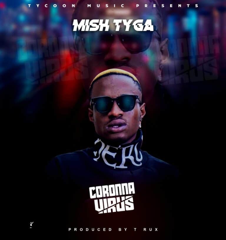 MishTyga – Corona Virus (Prod. By T Rux)