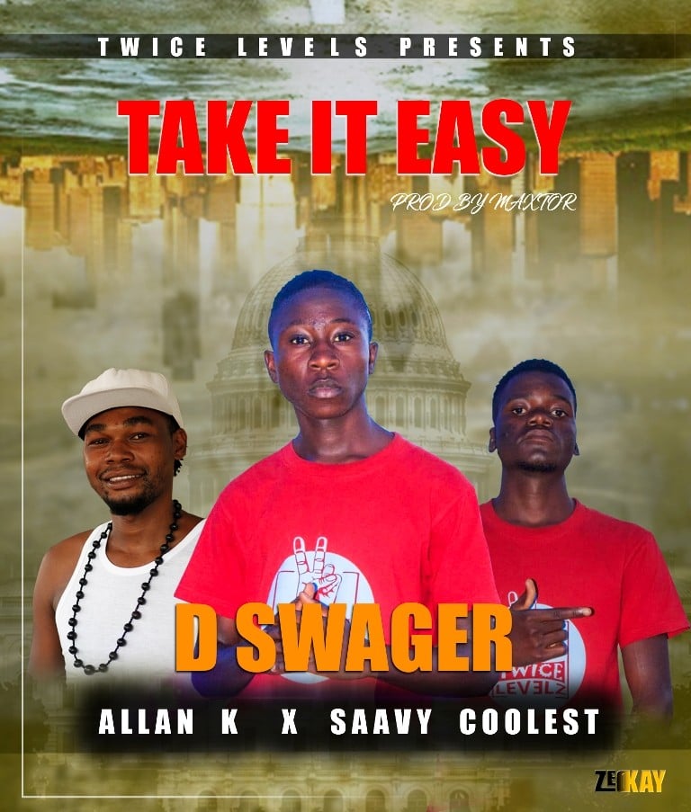 D Swager ft Allan k x Saavy – Take it easy [prod.by proffesor]