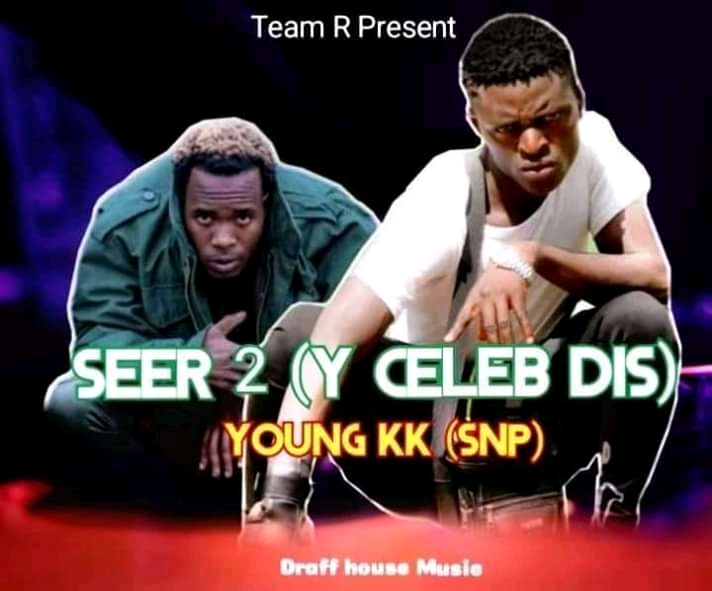Young kk – Seer 2 (Dis Y Celeb) Prod By CY Trey