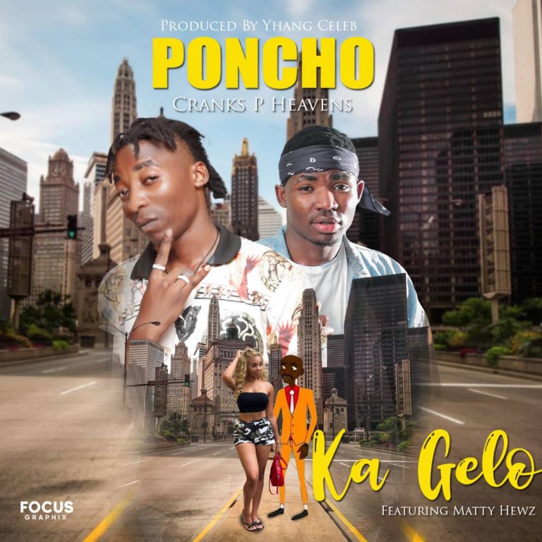 Poncho Zakado ft Matty Hewz – Ka Gelo