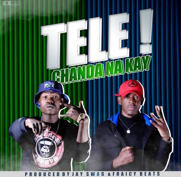 Chanda Na Kay – Tele (Prod by Jay Swagg & Fraicy Beats)