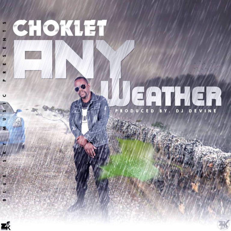 Choklet – Any Weather