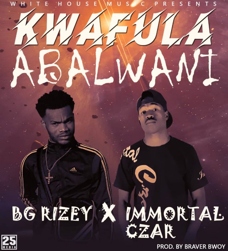 Bg Rizey Ft Immortal Czar – Kwafula Abalwani (Prod By Braver Bwoy)