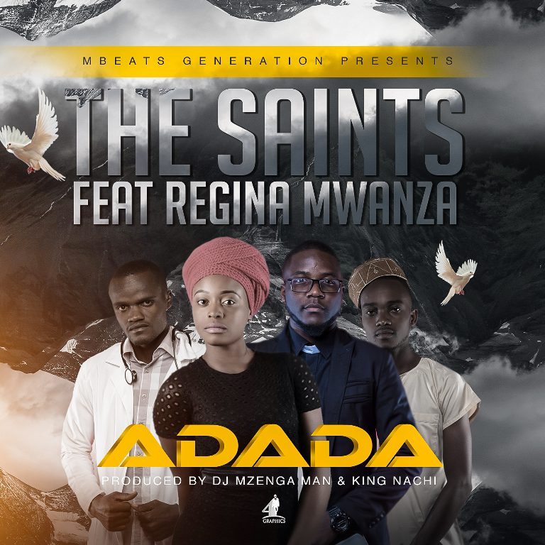 The Saints ft Regina Mwanza – Adada [Prod. Mzenga Man]