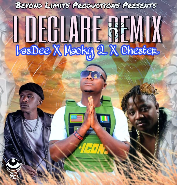 Vas, Dee x Macky 2 & Chester – I Declare Remix