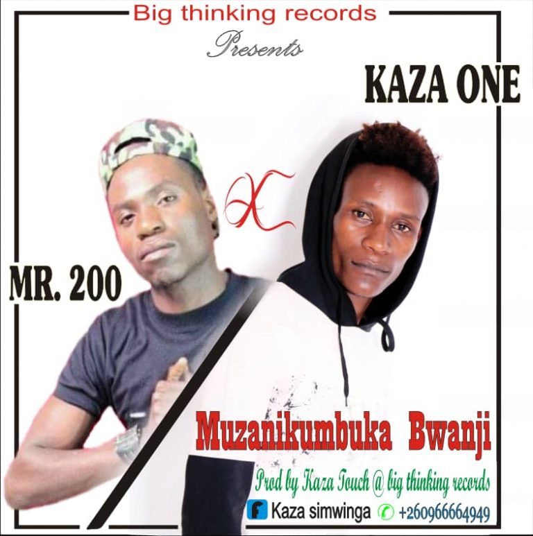 Kaza One ft Mr 200 – Muzanikumbuka bwanji (Kaza touch)