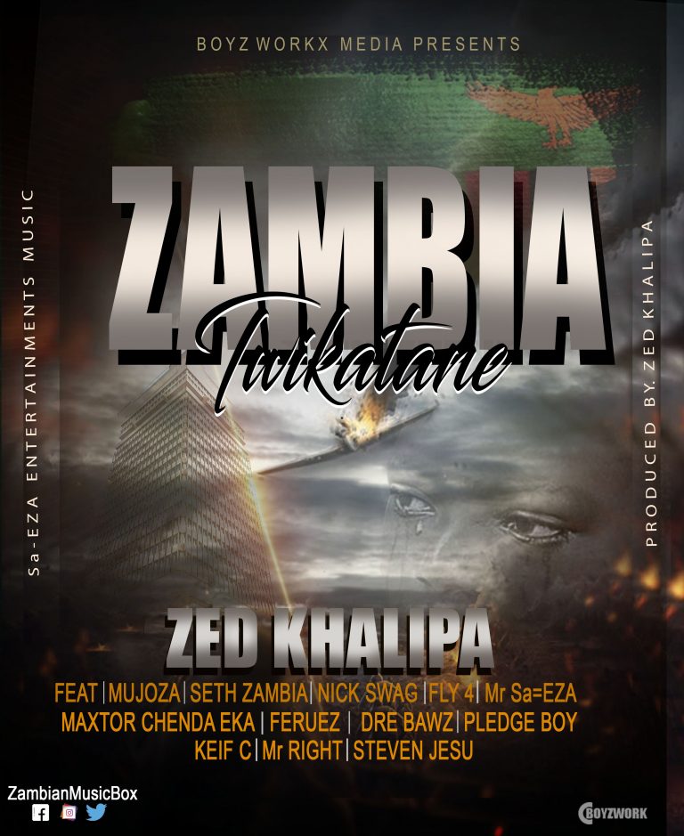 Various Artists – Zambia Twikatane [Prod By Zed Kay]