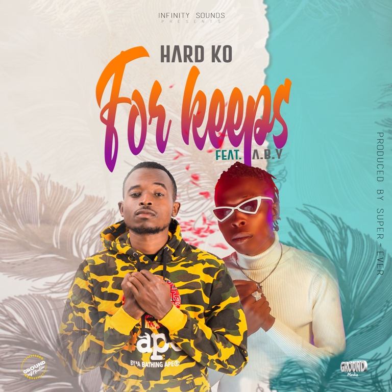 Hard Ko Ft A.B.Y – For Keeps (Prod By Super Ever)