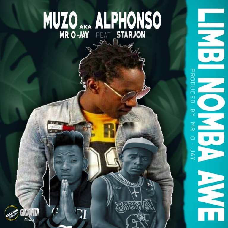 Muzo Aka Alphonso ft STARJON & Mr O Jay – Limbi Nomba Awe