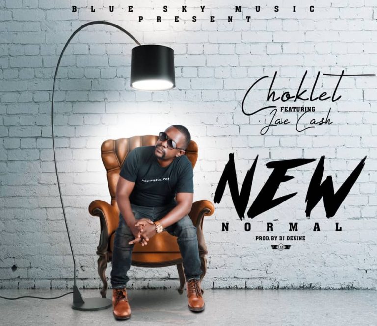 CHOKLET FT JAE CASH  NEW NORMAL MP3