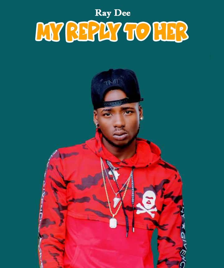Ray Dee (408 Empire) – My Reply To Her