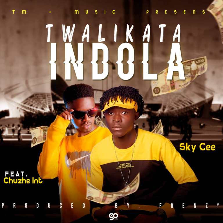 Sky Cee ft Chuzhe Int – Twalikata Indola (prod by mr Frenzy)