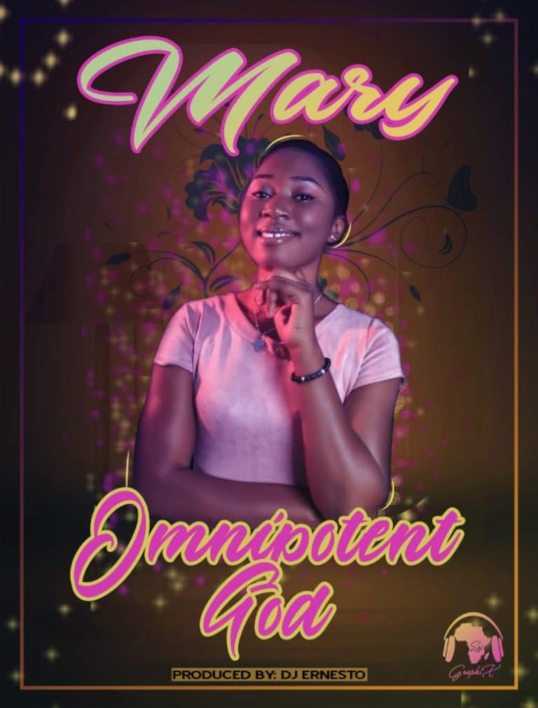 Mary – Omnipotent God (Prod Ernesto)