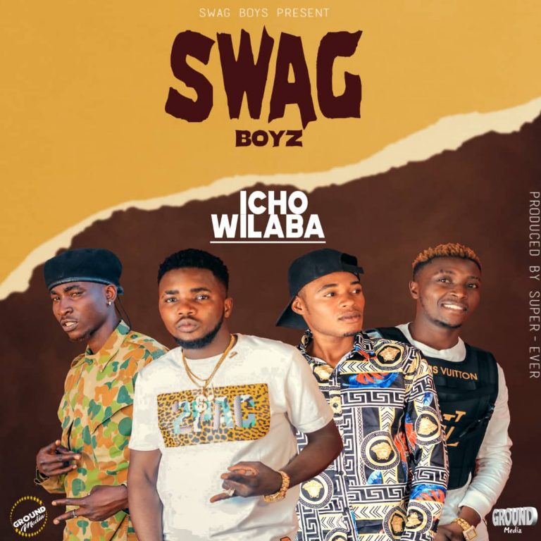 Swag Boyz – Icho Wilaba (Prod by Super Ever)