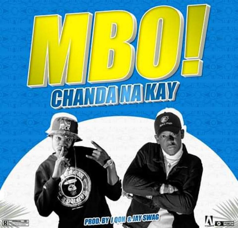 Chanda Na Kay – Mbo (Prod by Jay swagg & Iqon)