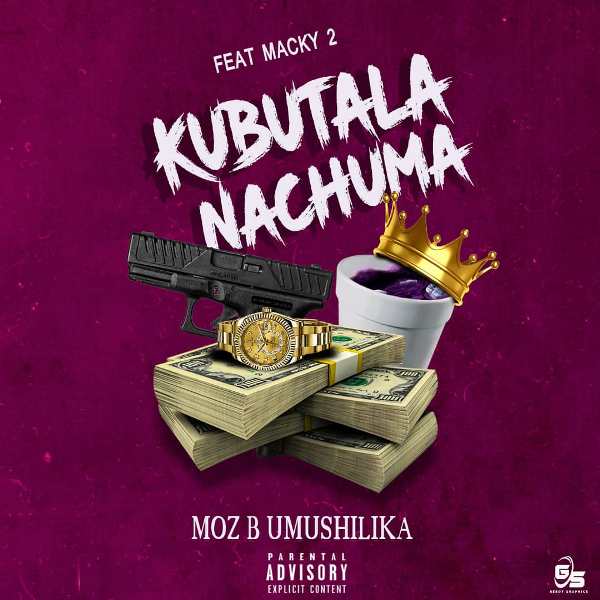 Moz B ft Macky 2 – Kubutala Nachuma (Prod By Cassy Beats)