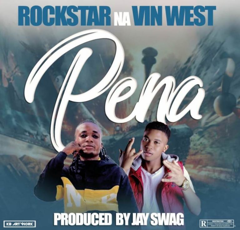 RockStar x Vin West – Pena (Prod by Jay Swagg)