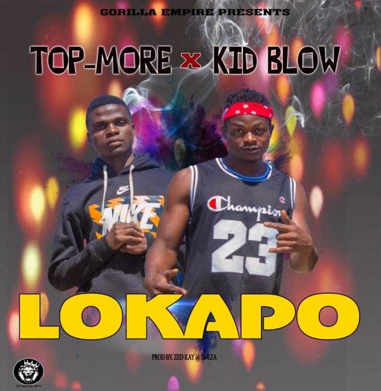 Top More x Kid Blow – Lokapo (prod by Zed K)