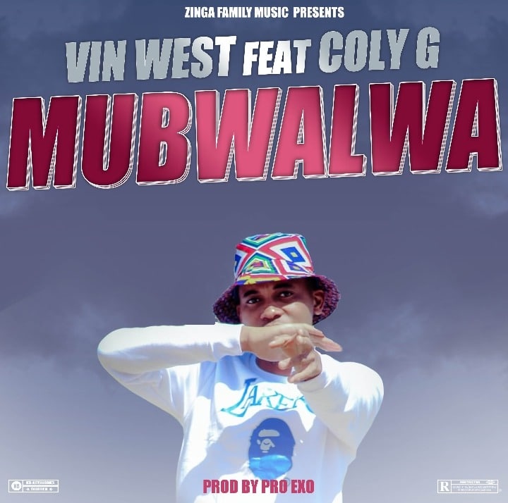 Vin West ft Coly G – Mubwaluwa  (Prod by ProExo)