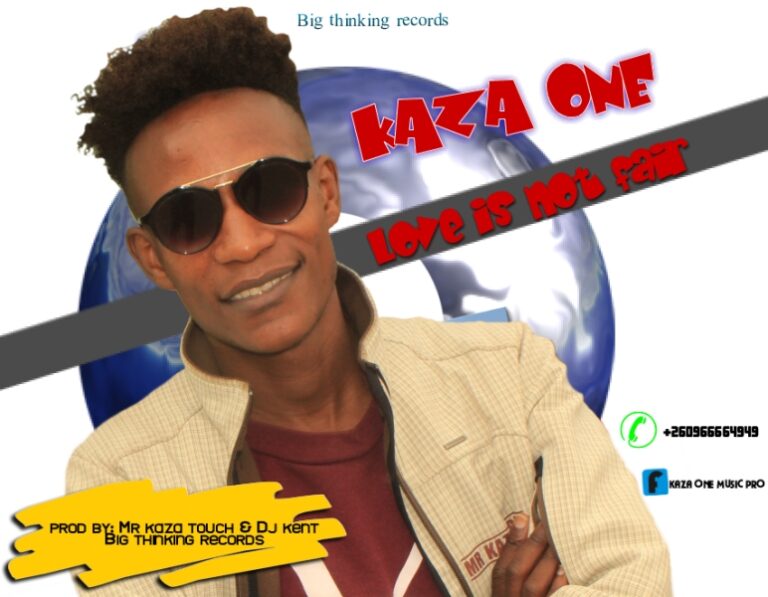 Kaza One – Love Is Not Fair (Prod by Mr Kaza Touch & DJ Kent)