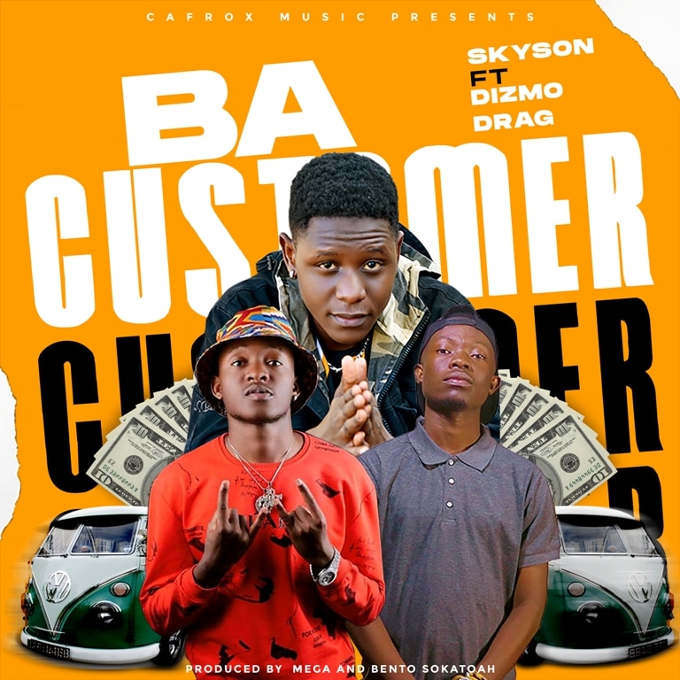 Skyson ft Dizmo & Drag – Ba Customer (pro by Bento)