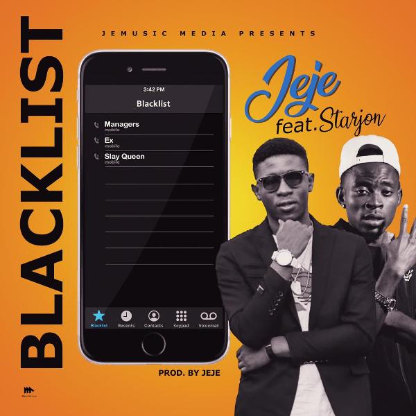 JeJe ft Starjon – Blacklist (Prod By JeJe)