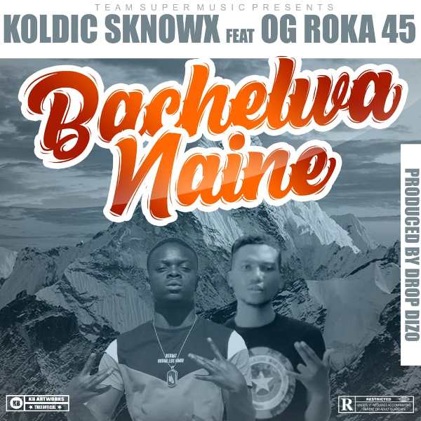 Koldic Sknowx ft Og Roka 45 – Bachelwa Naine  (prod Drop Dizo)