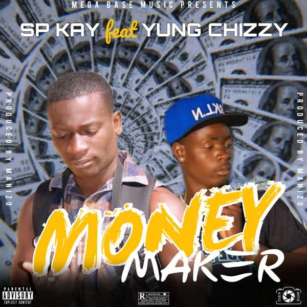 Sp Kay ft Yung Chizzy – Money Maker (prod by Manizo)
