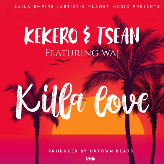 Kekero ft T Sean – Killa Love