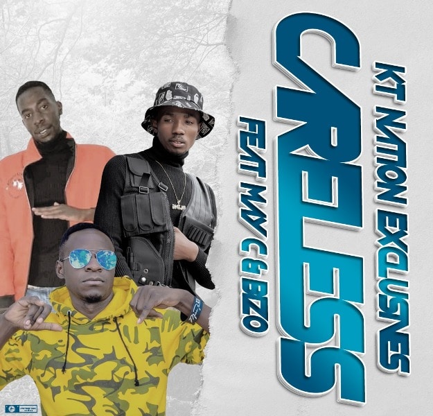 KT Nation Exclusives ft May C & Bizo – Careless (Prod by pro Exo)
