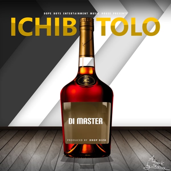Di Master – Ichibotolo (Prod by Drop Dizo)